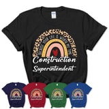 Construction Superintendent Because Your Life Worth My Time Rainbow T-Shirt