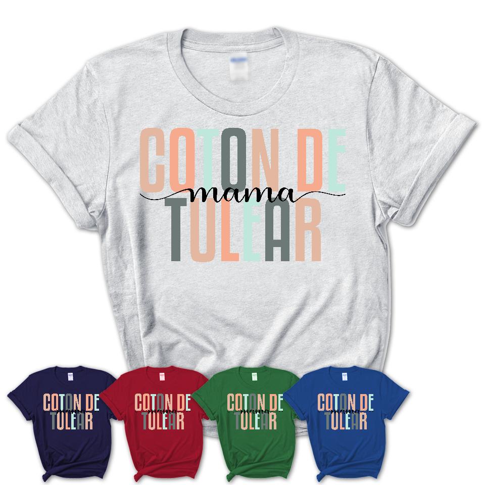 Coton De Tulear Mama Shirt, Mom Of Coton De Tulear Shirt, Dog Mom Gifts