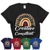 Creative Consultant Because Your Life Worth My Time Rainbow T-Shirt