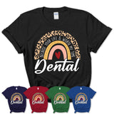 Dental Because Your Life Worth My Time Rainbow T-Shirt
