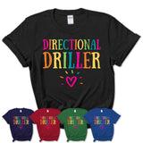 Directional Driller Rainbow Lettering Heart Shirt, Employee Appreciation Gifts