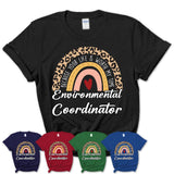 Environmental Coordinator Because Your Life Worth My Time Rainbow T-Shirt
