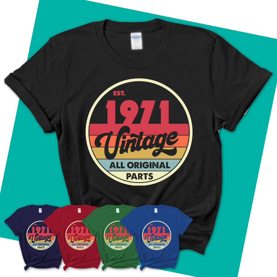 Womens-T-Shirt-Est-1971-Vintage-Shirt-Vintage-1971-Shirt-Made-In-1971-T-Shirt-Vintage-1971-Gift-1971-Birthday-Gifts-11.jpg