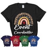 Event Coordinator Because Your Life Worth My Time Rainbow T-Shirt