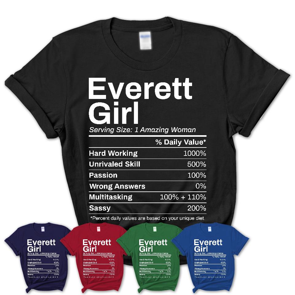 Everett Girl Washington Nutrition Facts Proud Vintage Sport Born Living City Home Roots USA Gift Women T-Shirt