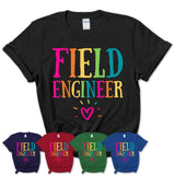 Field Engineer Rainbow Lettering Heart Shirt, Employee Appreciation Gifts