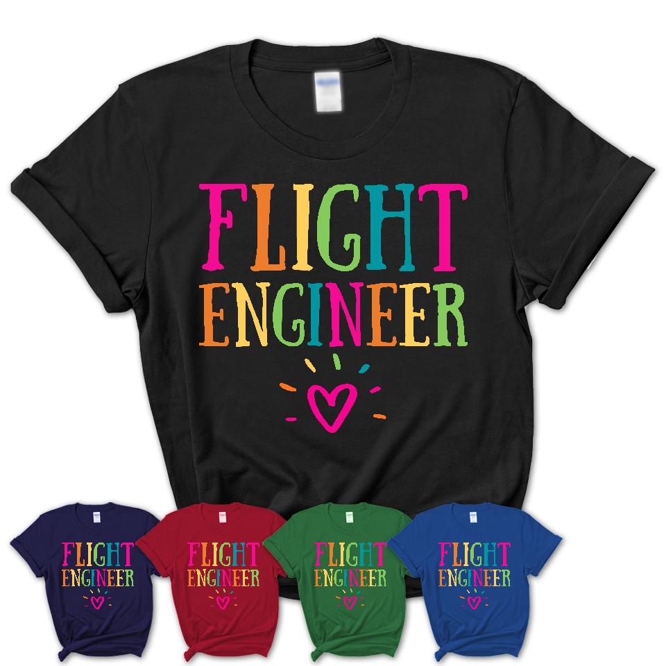 Flight Engineer Rainbow Lettering Heart Shirt, Employee Appreciation Gifts