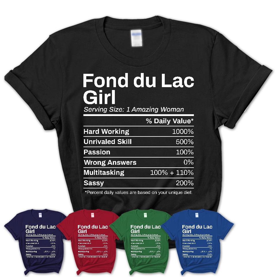Fond du Lac Girl Wisconsin Nutrition Facts Proud Vintage Sport Born Living City Home Roots USA Gift Women T-Shirt