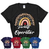 Forklift Operator Because Your Life Worth My Time Rainbow T-Shirt