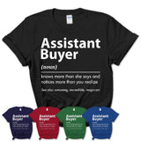 Funny Assistant Buyer Definition Shirt, New Job Gift for Assistant Buyer, Coworker Gift Idea