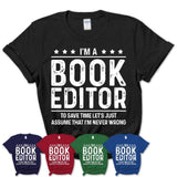 Funny Book Editor Never Wrong T-Shirt, New Job Gift for Coworker