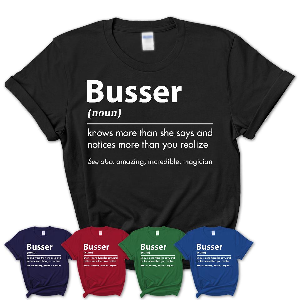 Funny Busser Definition Shirt, New Job Gift for Busser, Coworker Gift Idea