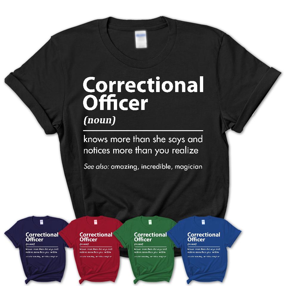 Funny Correctional Officer Definition Shirt, New Job Gift for Correctional Officer, Coworker Gift Idea