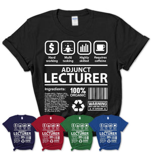 Funny Coworker Gift Idea Sarcasm Adjunct Lecturer Uniform TShirt