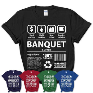 Funny Coworker Gift Idea Sarcasm Banquet Server Uniform TShirt