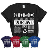 Funny Coworker Gift Idea Sarcasm Bus Driver Uniform TShirt