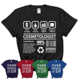 Funny Coworker Gift Idea Sarcasm Cosmetologist Uniform TShirt