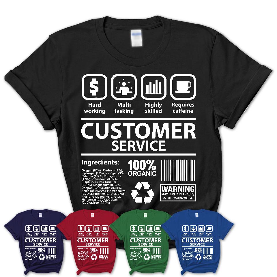 Funny Coworker Gift Idea Sarcasm Customer Service Uniform TShirt