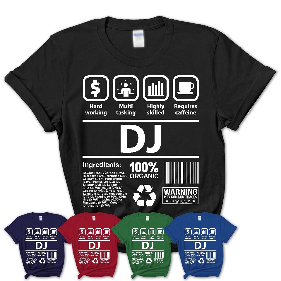 Funny Coworker Gift Idea Sarcasm DJ Uniform TShirt