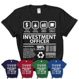 Funny Coworker Gift Idea Sarcasm Investment Officer Uniform TShirt