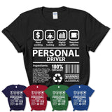 Funny Coworker Gift Idea Sarcasm Personal Driver Uniform TShirt