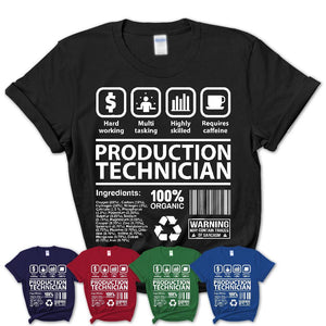 Funny Coworker Gift Idea Sarcasm Production Technician Uniform TShirt