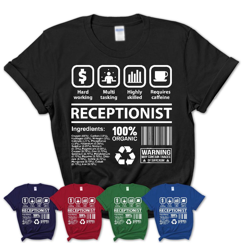 Funny Coworker Gift Idea Sarcasm Receptionist Uniform TShirt