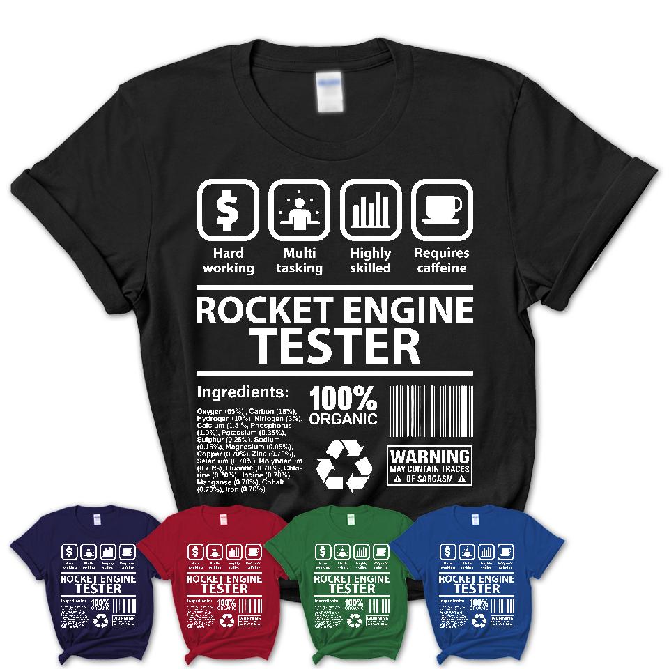 Funny Coworker Gift Idea Sarcasm Rocket Engine Tester Uniform TShirt, Profession Shirt, Office Gift