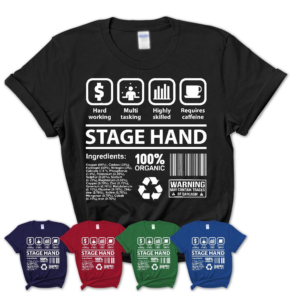 Funny Coworker Gift Idea Sarcasm Stage Hand Uniform TShirt