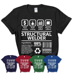 Funny Coworker Gift Idea Sarcasm Structural Welder Uniform TShirt