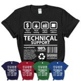 Funny Coworker Gift Idea Sarcasm Technical Support Uniform TShirt