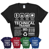Funny Coworker Gift Idea Sarcasm Technical Trainer Uniform TShirt