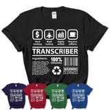 Funny Coworker Gift Idea Sarcasm Transcriber Uniform TShirt