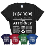 Funny Coworker Gift Idea Sarcasm Trial Attorney Uniform TShirt