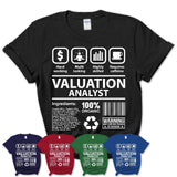 Funny Coworker Gift Idea Sarcasm Valuation Analyst Uniform TShirt