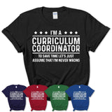 Funny Curriculum Coordinator Never Wrong T-Shirt, New Job Gift for Coworker