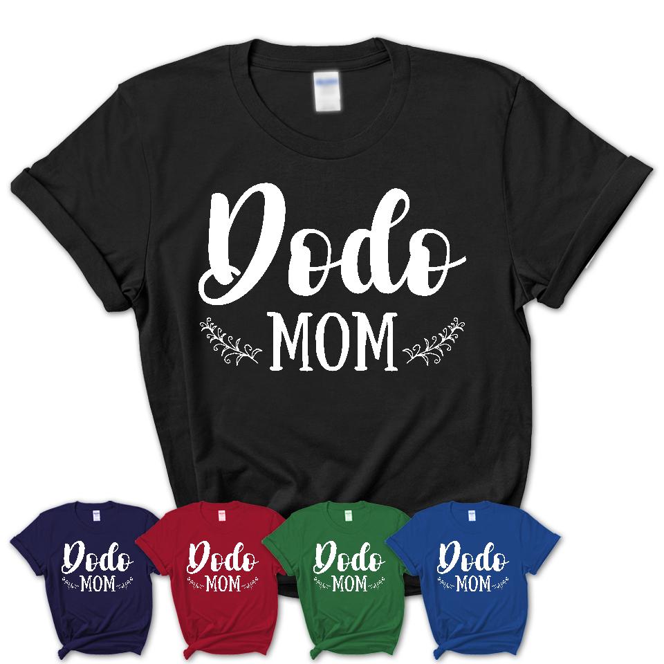 Funny Dodo Tshirt, Gift for Dodo Lovers, Dodo Mom Shirt, Animal Shirt