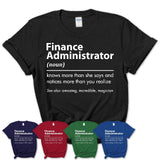 Funny Finance Administrator Definition Shirt, New Job Gift for Finance Administrator, Coworker Gift Idea