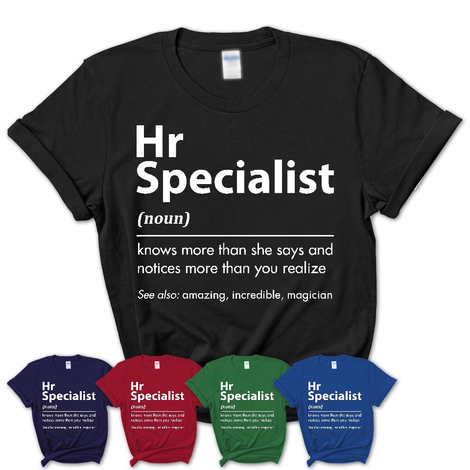 Funny Hr Specialist Definition Shirt, New Job Gift for Hr Specialist, Coworker Gift Idea