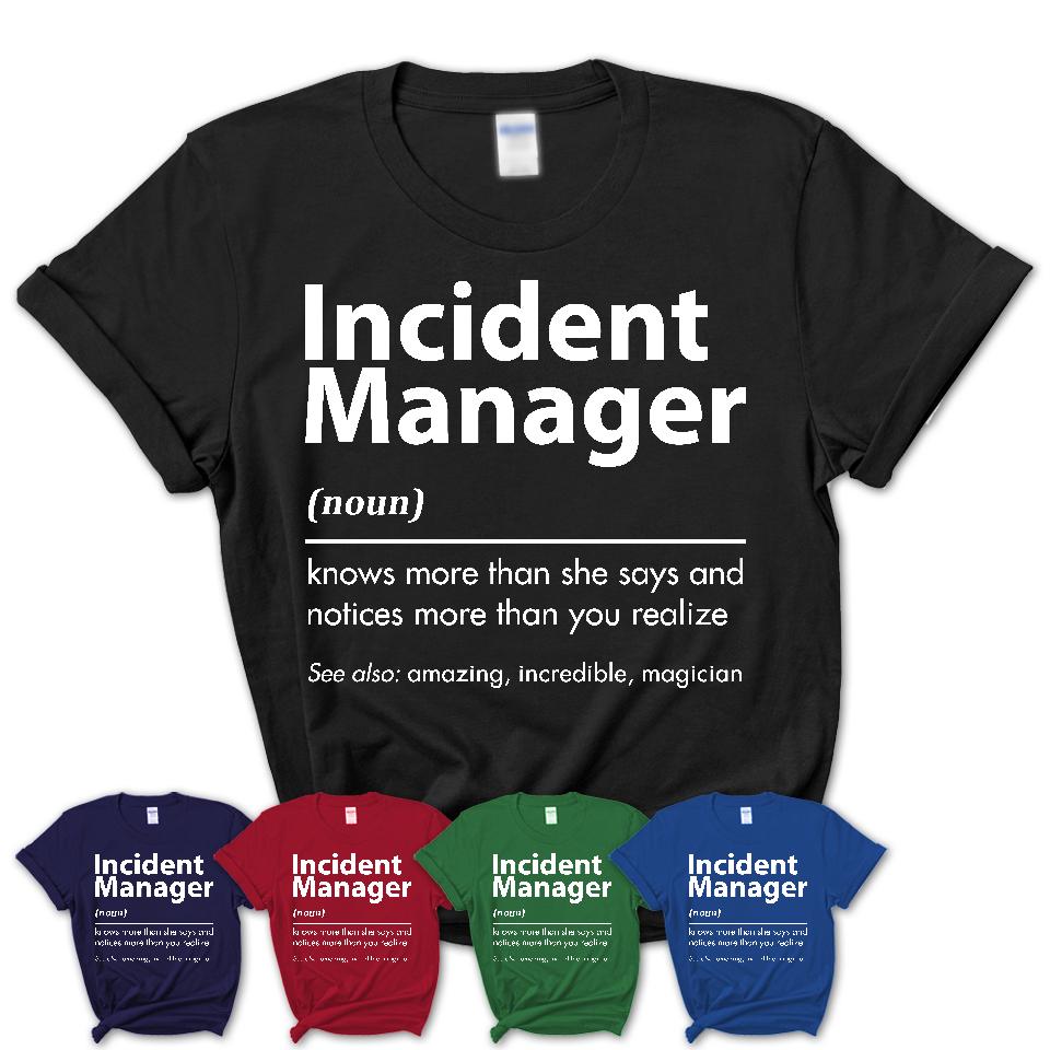 Funny Incident Manager Definition Shirt, New Job Gift for Incident Manager, Coworker Gift Idea