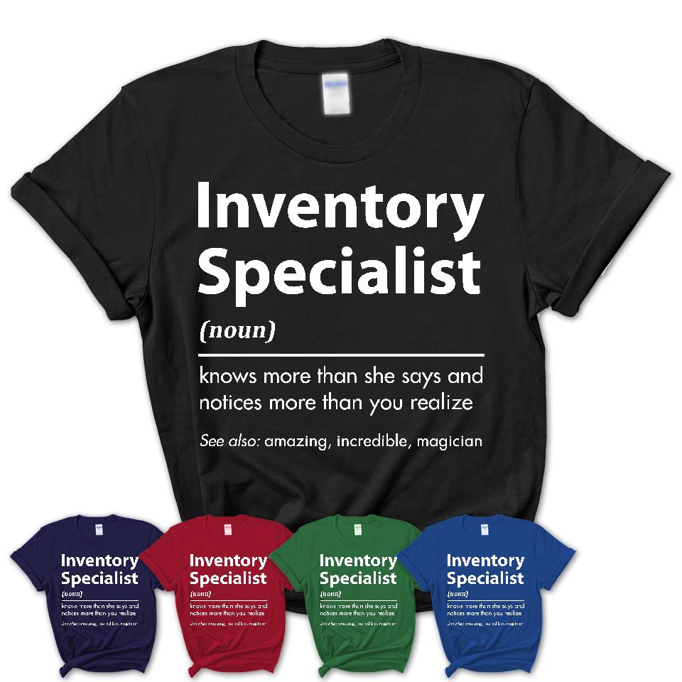 Funny Inventory Specialist Definition Shirt, New Job Gift for Inventory Specialist, Coworker Gift Idea
