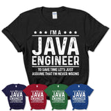 Funny Java Engineer Never Wrong T-Shirt, New Job Gift for Coworker