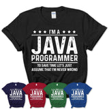 Funny Java Programmer Never Wrong T-Shirt, New Job Gift for Coworker
