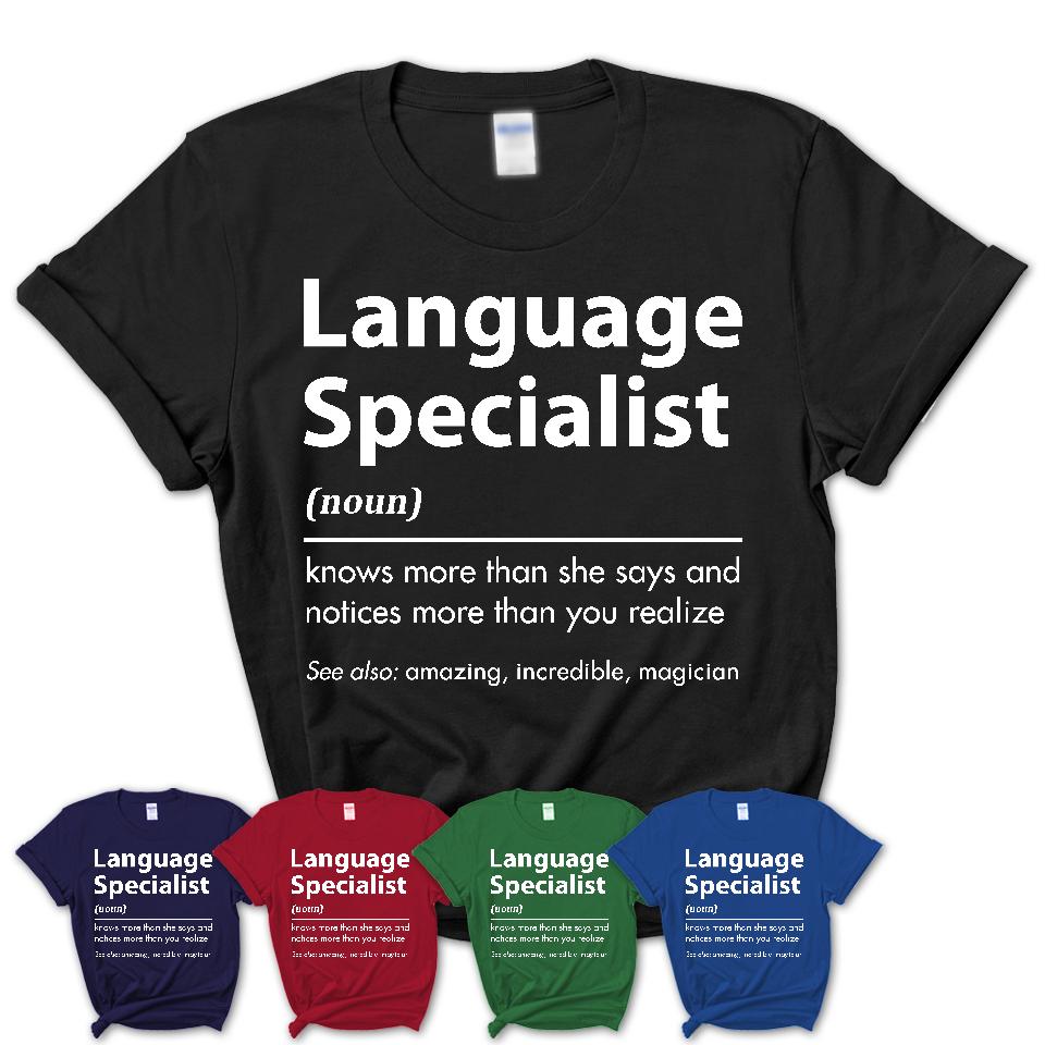 Funny Language Specialist Definition Shirt, New Job Gift for Language Specialist, Coworker Gift Idea