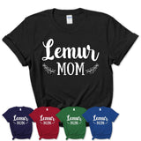 Funny Lemur Tshirt, Gift for Lemur Lovers, Lemur Mom Shirt, Animal Shirt
