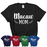 Funny Macaw Tshirt, Gift for Macaw Lovers, Macaw Mom Shirt, Animal Shirt