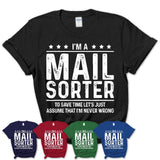 Funny Mail Sorter Never Wrong T-Shirt, New Job Gift for Coworker