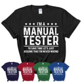 Funny Manual Tester Never Wrong T-Shirt, New Job Gift for Coworker