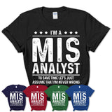 Funny Mis Analyst Never Wrong T-Shirt, New Job Gift for Coworker