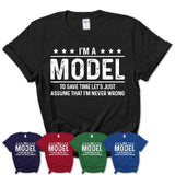 Funny Model Never Wrong T-Shirt, New Job Gift for Coworker